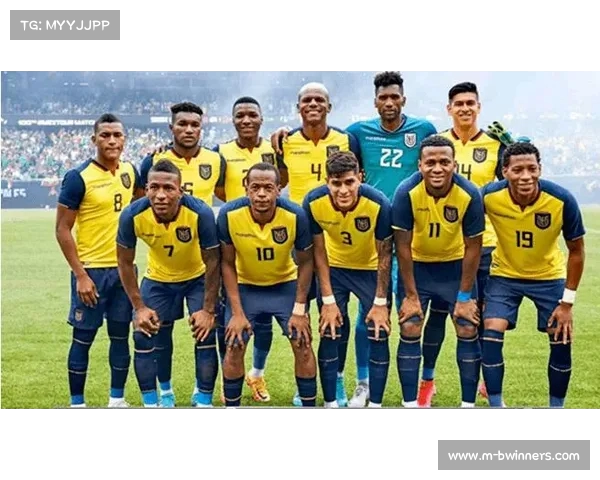 厄瓜多尔世界杯32强巡礼高原之上的王者力争辉煌荣耀 厄瓜多尔世界杯32强巡礼高原之上的王者力争辉煌荣耀