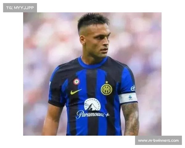 劳塔罗续约进展喜人 年薪或达800万欧元至28年 劳塔罗续约进展喜人 年薪或达800万欧元至28年